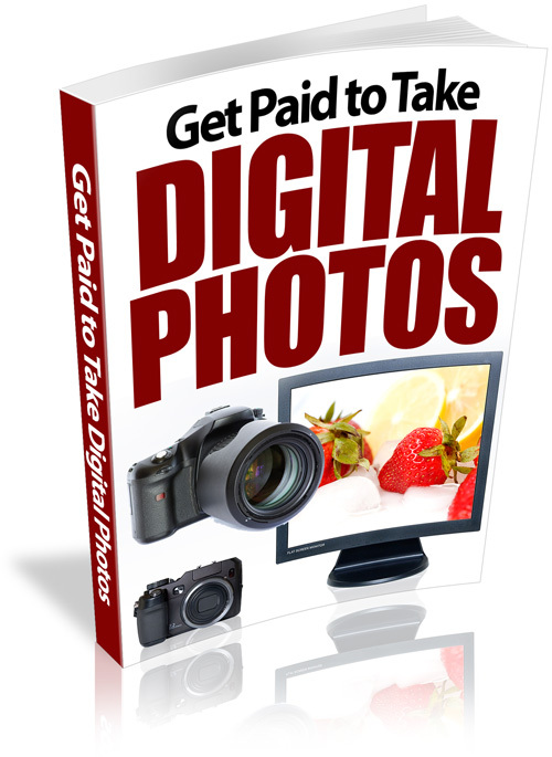 Product picture Get Paid To Take Digital Photos