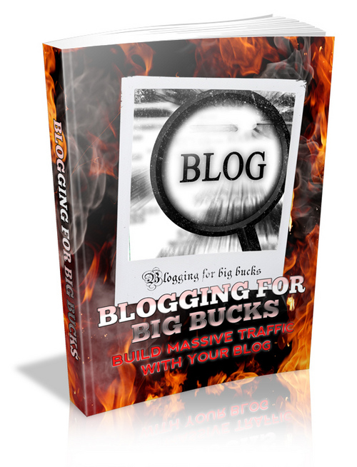 Product picture Blogging For Big Bucks